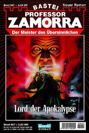 [Professor Zamorra 0667] • Lord der Apokalypse